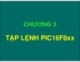 Bài giảng Chương 3: Tập lệnh PIC16F8xx