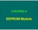 Bài giảng Chương 9: EEPROM Module