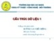 Bài giảng Cấu trúc dữ liệu 1: Chương 4A - Huỳnh Cao Thế Cường