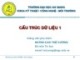 Bài giảng Cấu trúc dữ liệu 1: Giới thiệu - Huỳnh Cao Thế Cường