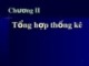 Bài giảng Thống kê kinh doanh - Chương 2: Tổng hợp thống kê