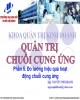 Bài giảng Quản trị chuỗi cung ứng: Phần 5 - ThS. Nguyễn Phi Khanh