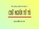 Bài giảng Ngữ văn lớp 11: Chữ người tử tù