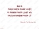 Bài giảng Lý luận Nhà nước và pháp luật: Bài 5 - ThS. Đào Ngọc Báu