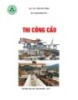 Bài giảng Thi công cầu 