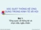 Bài giảng Xác suất thống kê ứng dụng trong kinh tế xã hội - Bài 1: Tổng quan về thống kê và chọn mẫu ngẫu nhiên