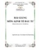 Bài giảng Kinh tế đầu tư: Phần 1 - ĐH Phạm Văn Đồng