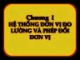 Bài giảng Vật lý đại cương - Chương 1: Hệ thống đơn vị đo lường và phép đổi đơn vị