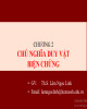 Bài giảng Triết học Mác - Lênin: Chương 2 - ThS. Lâm Ngọc Linh