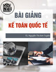 Bài giảng Kế toán quốc tế - Chương 4: Chuẩn mực TSCĐ